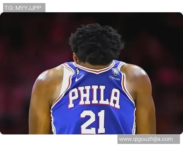 乔尔恩比德的篮球之路：从天赋少年到NBA超级巨星的蜕变与挑战